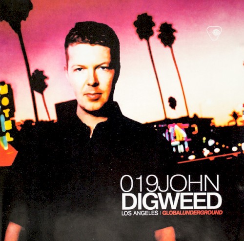 John Digweed Global Underground 019 Los Angeles original 2001 cover