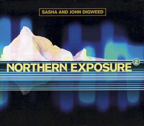 Sasha and John Digweed Northern Exposure 2 East Coast West Coast original 1997 cover